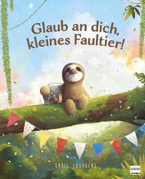 portada Glaub an Dich, Kleines Faultier! (en Alemán)
