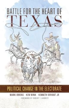 portada Battle for the Heart of Texas: Political Change in the Electorate (in English)