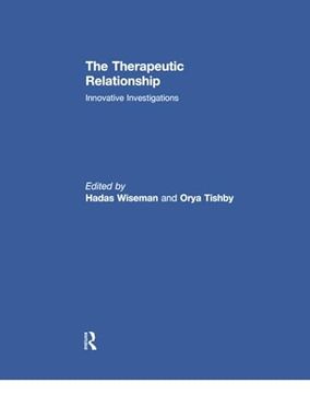portada The Therapeutic Relationship: Innovative Investigations (en Inglés)