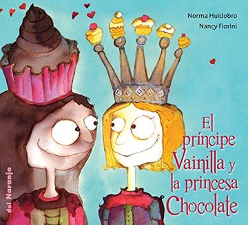 portada El Principe Vainilla y la Princesa Chocolate (in Spanish)