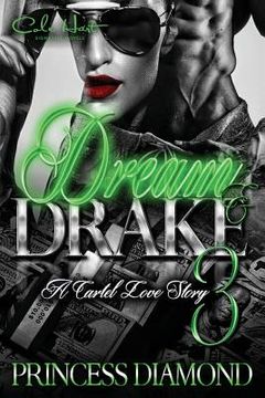 portada Dream & Drake 3: A Cartel Love Story (en Inglés)
