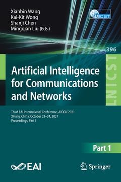 portada Artificial Intelligence for Communications and Networks: Third Eai International Conference, Aicon 2021, Xining, China, October 23-24, 2021, Proceedin (en Inglés)
