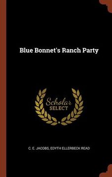 portada Blue Bonnet's Ranch Party (en Inglés)