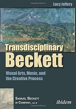 portada Transdisciplinary Beckett: Visual Arts, Music, and the Creative Process (Samuel Beckett in Company) (en Inglés)
