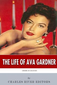 portada American Legends: The Life of Ava Gardner (en Inglés)