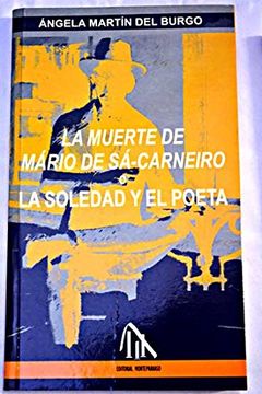 portada La Muerte De Mário De Sá-Carneiro Ó La Soledad Y El Poeta