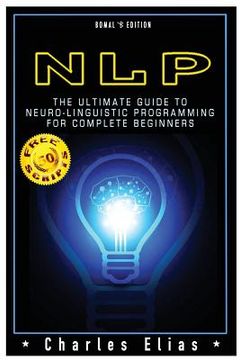 portada Neuro Linguistic Programming: NLP: Neuro Linguistic Programming & Mind Control (en Inglés)