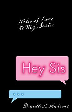 portada Hey Sis: Notes of Love to My Sister (in English)