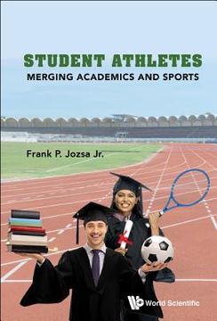 portada Student Athletes: Merging Academics and Sports (en Inglés)