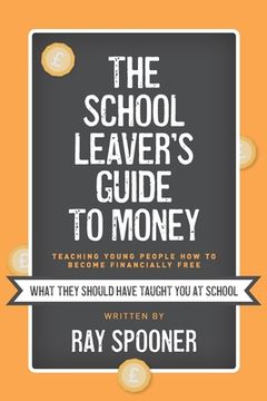 portada The School Leaver's Guide to Money (en Inglés)