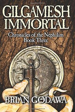 portada Gilgamesh Immortal: Volume 3 (Chronicles of the Nephilim) (en Inglés)
