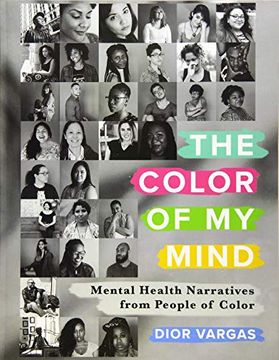 portada The Color of my Mind: Mental Health Narratives From People of Color (en Inglés)