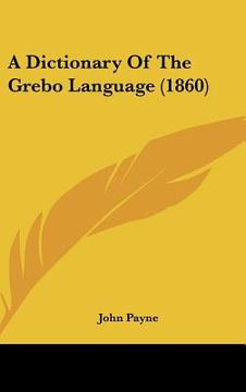portada a dictionary of the grebo language (1860) (en Inglés)