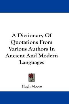 portada a dictionary of quotations from various authors in ancient and modern languages (en Inglés)