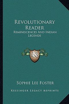 portada revolutionary reader: reminiscences and indian legends (en Inglés)