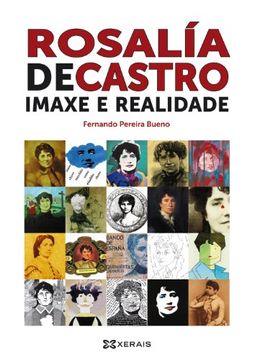 portada Rosalía De Castro. Imaxe E Realidade (Grandes Obras - Edicións Singulares) (in Galician)