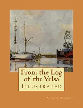 portada From the Log of the Velsa: Illustrated (en Inglés)