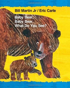 portada Baby Bear, Baby Bear, What Do You See? (Brown Bear and Friends)