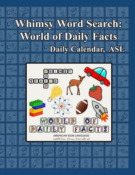 portada Whimsy Word Search: World of Daily Facts, ASL Edition (en Inglés)