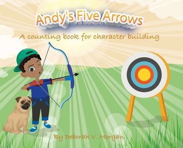 portada Andy's Five Arrows: A counting book for character building (en Inglés)
