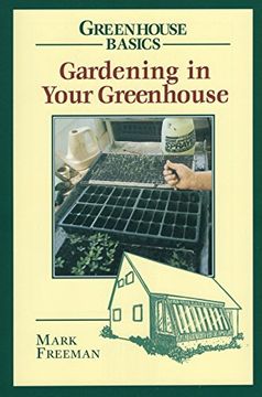 gardening in your greenhouse