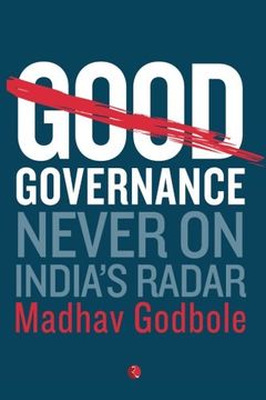 portada GOOD GOVERNANCE: NEVER ON INDIA'S RADAR