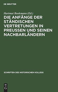 portada Die Anfänge der Ständischen Vertretungen in Preusen und Seinen Nachbarländern (en Alemán)