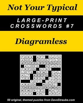 portada Not Your Typical Large-Print Crosswords #7 - Diagramless (en Inglés)