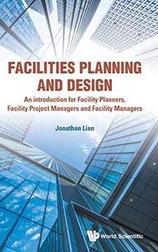 portada Facilities Planning and Design - an Introduction for Facility Planners, Facility Project Managers and Facility Managers (in English)
