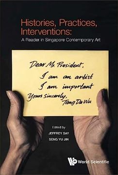 portada Histories, Practices, Interventions: A Reader in Singapore Contemporary Art (in English)