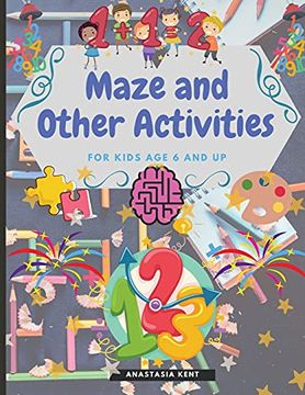 portada Maze and Other Activities for Kids age 6 and up: Fun Activity Book With Lots of Brain Challenging Games (in English)