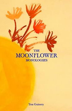 portada The Moonflower Monologues (en Inglés)