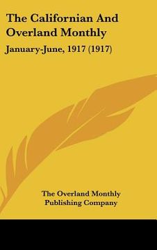 portada the californian and overland monthly: january-june, 1917 (1917) (in English)
