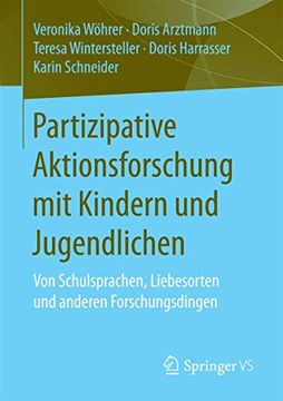 portada Partizipative Aktionsforschung mit Kindern und Jugendlichen: Von Schulsprachen, Liebesorten und Anderen Forschungsdingen (in German)