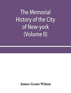 portada The Memorial History of the City of New-York, From its First Settlement to the Year 1892 (Volume ii) 