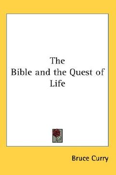 portada the bible and the quest of life (en Inglés)