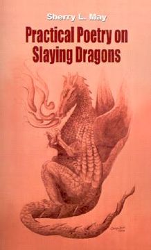 portada practical poetry on slaying dragons (en Inglés)