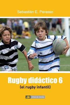 portada El rugby infantil: (Rugby didáctico 6) (in Spanish)