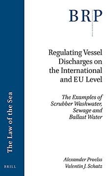 portada Regulating Vessel Discharges on the International and Eu Level: The Examples of Scrubber Washwater, Sewage and Ballast Water (in English)