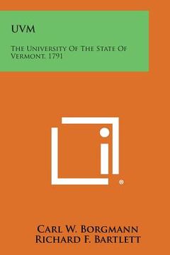 portada Uvm: The University of the State of Vermont, 1791 (en Inglés)