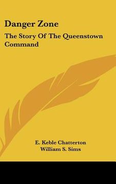 portada danger zone: the story of the queenstown command (en Inglés)