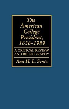 portada The American College President, 1636-1989: A Critical Review and Bibliography (en Inglés)