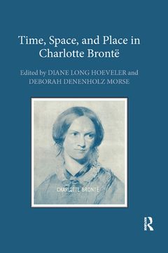 portada Time, Space, and Place in Charlotte Bronte (in English)