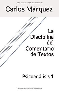 portada La Disciplina del Comentario de Textos: Psicoanálisis 1 (in Spanish)