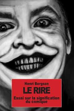 portada Le rire: Essai sur la signification du comique (in French)