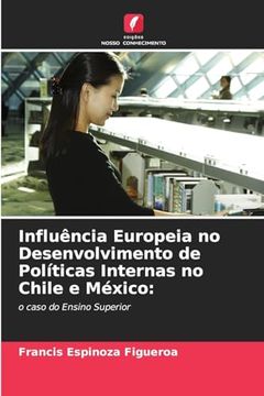 portada Influência Europeia no Desenvolvimento de Políticas Internas no Chile e México (in Portuguese)