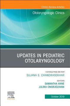 portada Updates in Pediatric Otolaryngology (Volume 52-6) (The Clinics: Surgery, Volume 52-6) (en Inglés)