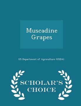 portada Muscadine Grapes - Scholar's Choice Edition (in English)
