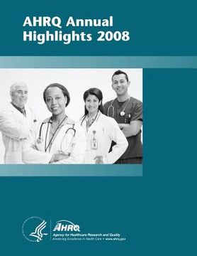 portada AHRQ Annual Highlights, 2008 (in English)