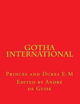 portada Gotha International: Princes and Dukes E-M (en Inglés)